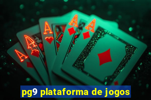 pg9 plataforma de jogos